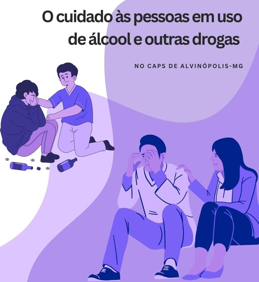 O cuidado às pessoas em uso de álcool e outras drogas no CAPS de Alvinópolis/MG