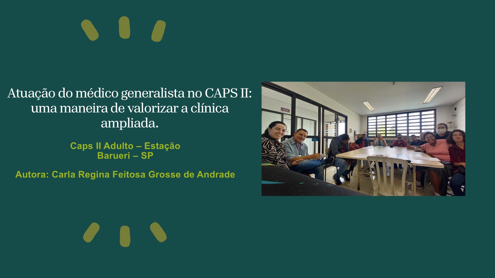 Atuação do médico generalista no CAPS II: uma maneira de valorizar a clínica ampliada