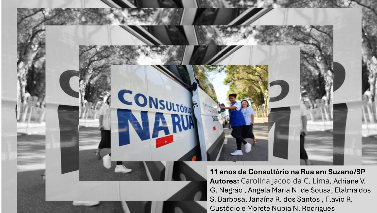 11 anos de Consultório na Rua em Suzano/SP