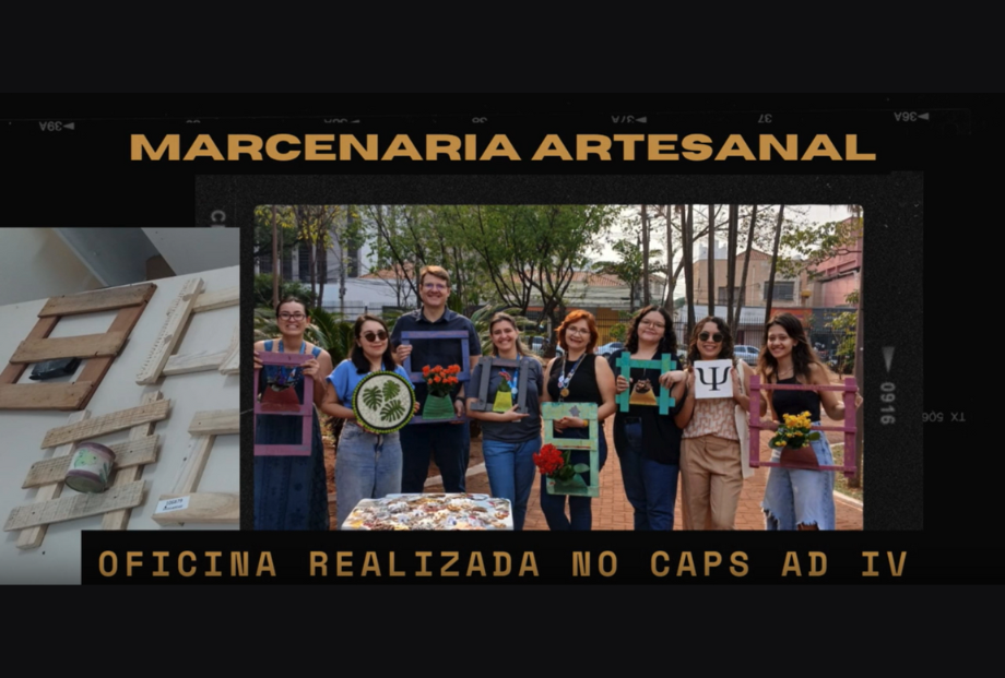 Oficina Marcenaria Artesanal no CAPS AD IV