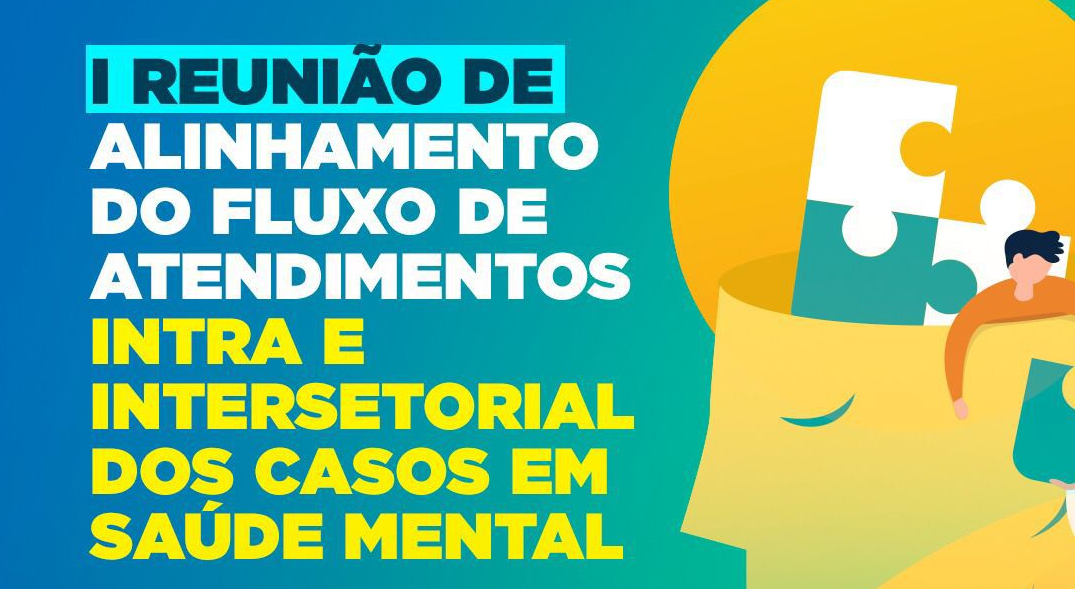 Fluxo de Atendimentos Intra e Intersetorial dos casos em Saúde Mental
